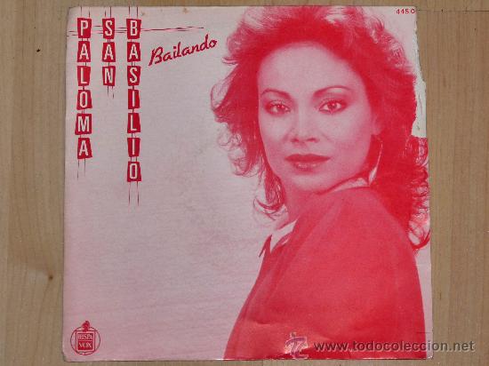 Disques de vinyle: PALOMA SAN BASISLIO. CARA A: BAILANDO: CARA B: ATADOS