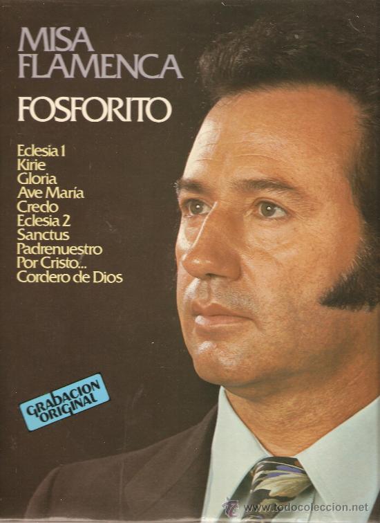 Discos de vinilo: lp FOSFORITO - MISA FLAMENCA - Foto 1