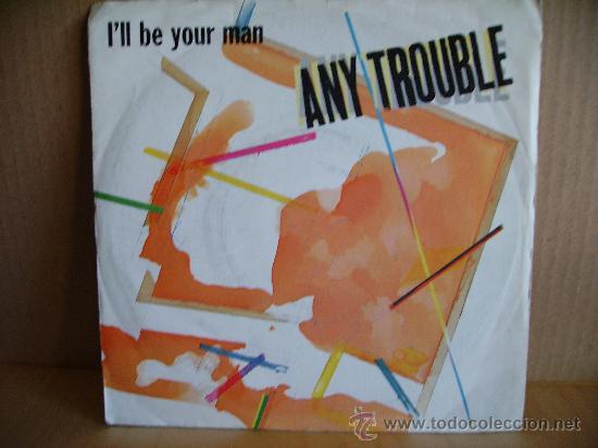 Discos de vinilo: ANY TROUBLE --- I&acute;LL BE YOUR MAN - Foto 1