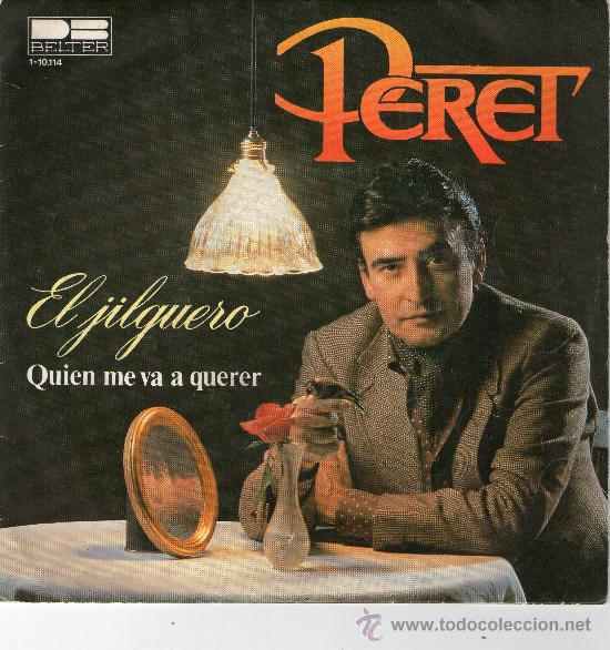 Discos de vinilo: SINGLE - PERET - &rdquo;EL JILGUERO&rdquo;. - Foto 1
