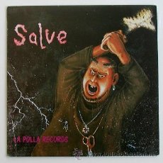 Discos de vinilo: LA POLLA RECORD ··· SALVE - (LP 33 RPM) ··· AÑO 1984