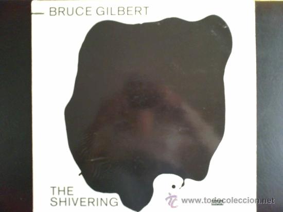 Discos de vinilo: BRUCE GILBERT. THE SHIVERING, INGL&Eacute;S, MUTE - LP - Foto 1