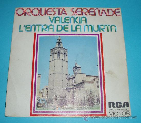 Discos de vinilo: ORQUESTA SERENADE. VALENCIA. LENTRA DE LA MURTA. RCA - Foto 1