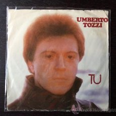 Discos de vinilo: UMBERTO TOZZI - TU - SINGLE VINILO 7