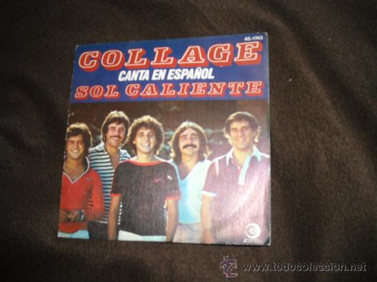 Disques de vinyle: COLLAGE CANTA EN ESPA&Ntilde;OL SINGLE SOL CALIENTE 1978 SPA