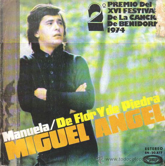 Disques de vinyle: MIGUEL ANGEL-MANUELA + DE FLOR Y DE PIEDRA SINGLE 1974 (2&ordm; PREMIO DEL XVI FESTIVAL DE LA CANCION DE