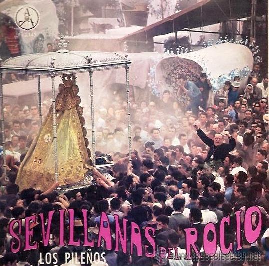 Discos de vinilo: LOS PILE&Ntilde;OS - SEVILLANAS DEL ROC&Iacute;O -1969 - Foto 1