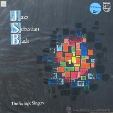 Discos de vinilo: JAZZ SEBASTIAN BACH - SWINGLE SINGERS, THE - PHILIPS	1963. Lote 26330880