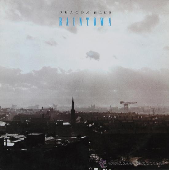 Discos de vinilo: Deacon Blue - Raintown - CBS 1987 - Foto 1