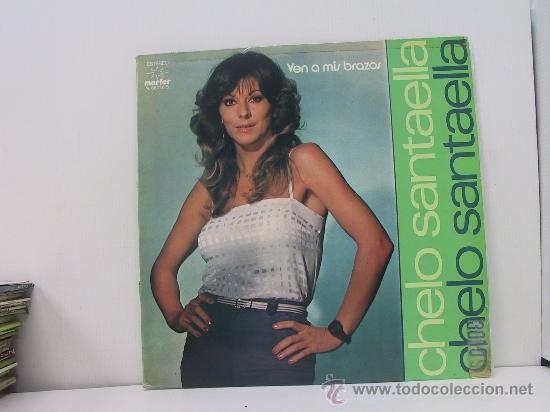 Discos de vinilo: CHELO SANTAELLA - VEN A MIS BRAZOS - MARFER 1981 - Foto 1