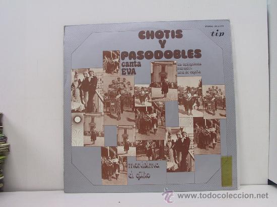 Discos de vinilo: EVA - CANTA CHOTIS Y PASODOBLES - TIP 1971 - Foto 1