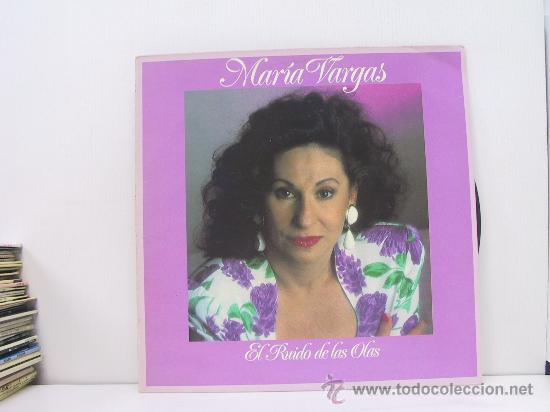 Discos de vinilo: MARIA VARGAS - EL RUIDO DE LAS OLAS - VIRGIN 1991 - Foto 1