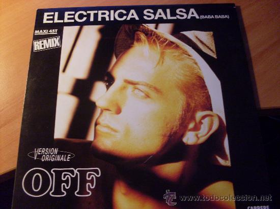 Discos de vinilo: OFF (ELECTRICA SALSA BABA BABA) 12 IN MAXI (B-48) - Foto 1