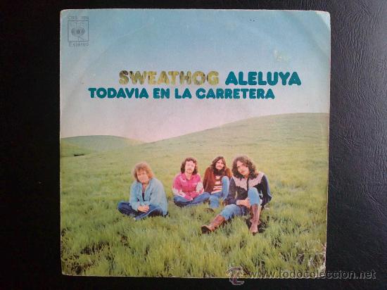 Discos de vinilo: SWEATHOG - ALELUYA - SINGLE ESPA&Ntilde;OL - Foto 1