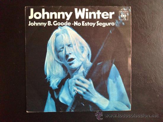 Discos de vinilo: JOHNNY WINTER - JOHNNY B GOODE - SINGLE ESPA&Ntilde;A COMO NUEVO - Foto 1