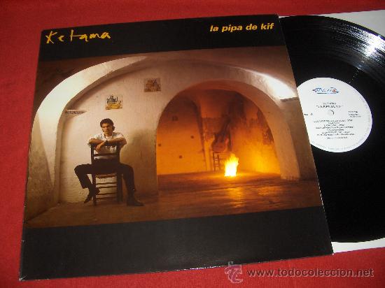 Discos de vinilo: KETAMA La Pipa de Kif MLP 1987 Hermanos Carmona FLAMENCO FUSION KITFLUS CARLES BENAVENT