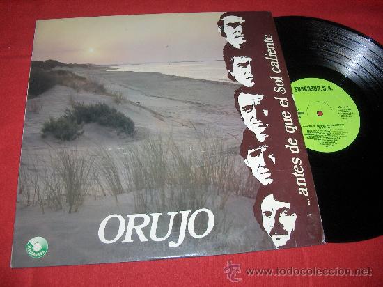 Discos de vinilo: ORUJO ...Antes de que el sol Caliente LP 1981 Surcosur - Foto 1