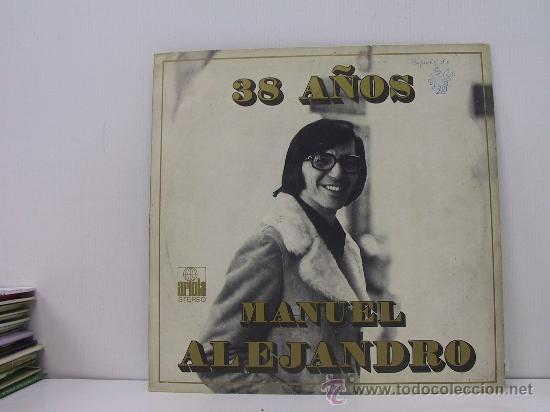 Discos de vinilo: MANUEL ALEJANDRO - 38 A&Ntilde;OS - ARIOLA 1973 - Foto 1