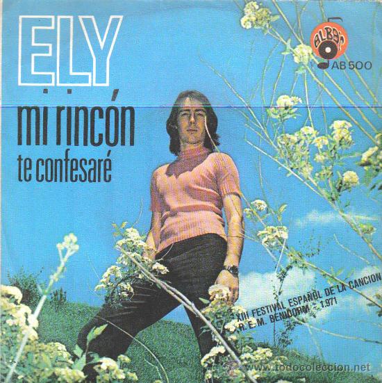 Disques de vinyle: ELY-MI RINCON + TE CONFESARE SINGLE 1971 SPAIN