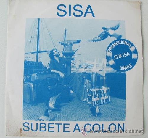 Discos de vinilo: SISA - SUBETE A COLON - SINGLE PROMO DE 1982 - Foto 1
