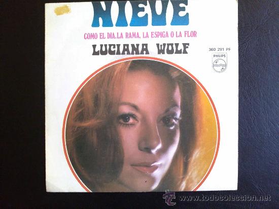 Discos de vinilo: LUCIANA WOLF, NIEVE. SINGLE ESPA&Ntilde;A - Foto 1