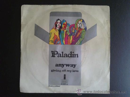 Discos de vinilo: PALADIN, ANYWAY - SINGLE ESPA&Ntilde;A - Foto 1