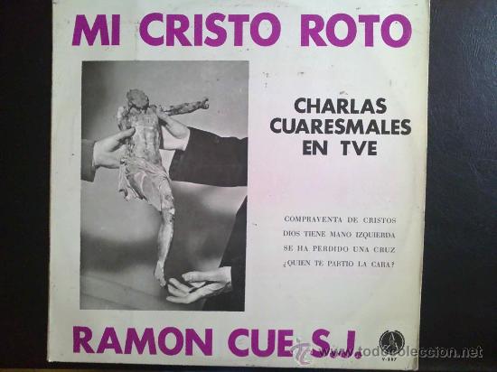 Vinyl records: MI CRISTO ROTO, RAM&Oacute;N CUE. CHARLAS CUARESMALES - LP DE VINILO
