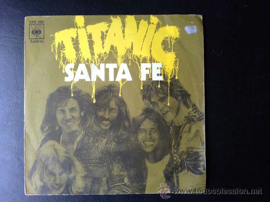 Discos de vinilo: TITANIC - SANTA FE - SINGLE ESPA&Ntilde;A - Foto 1