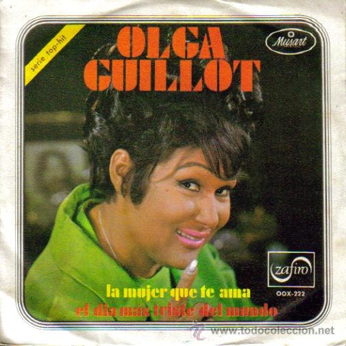 Disques de vinyle: OLGA GUILLOT-LA MUJER QUE TE AMA + EL DIA MAS TRISTE DEL MUNDO SINGLE VINILO 1970 PROMOCIONAL SPAIN