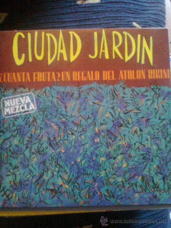 Disques de vinyle: &iexcl;&iexcl; Firmado por rodrigo de lorenzo !!- Ciudad Jard&iacute;n-Cuanta fruta.un regalo del atol&oacute;n bikini (1989)