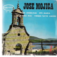 Discos de vinilo: JOSE MOJICA - AVE MARÍA / VIRGEN TUTTO AMORE / MADRE MÍA / PANIS ANGELICUS - EP 1964