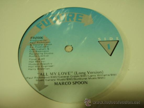 Discos de vinilo: MARCO SPOON  ( ALL MY LOVE ) LONG VERSION + SHORT VERSION   MAXI   RECORDING STUDIO - Foto 1