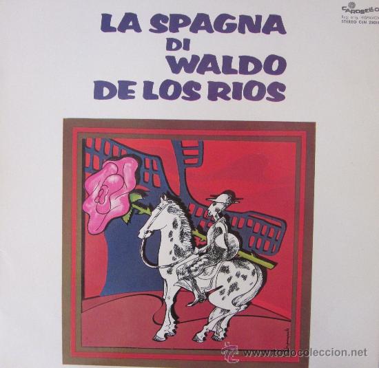 WALDO DE LOS RÍOS - LA SPAGNA DI WALDO DE LOS RÍOS - EDICIÓN ITALIANA - 1972 (Música - Discos - LP Vinilo - Otros estilos)