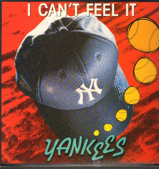 Discos de vinilo: Yankees - I Cant Feel It (2 versiones) - MaxiSingle 1990 - - Foto 1