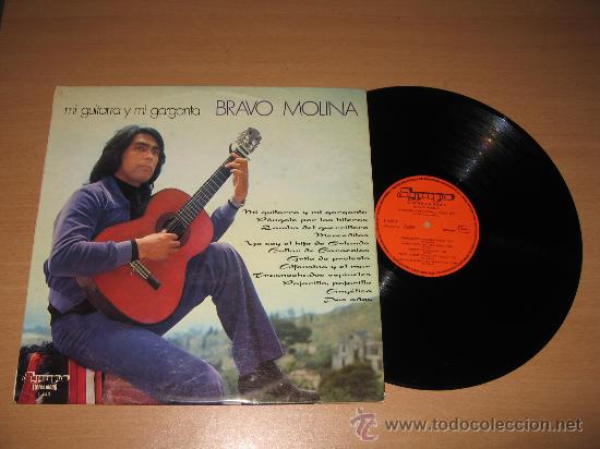 Disques de vinyle: LP BRAVO MOLINA Mi Guitarra y mi Garganta .OLYMPO a&ntilde;o 1976 Spain
