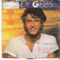 Discos de vinilo: ANDY GIBBS - TIME IS TIME / AN EVERLASTING LOVE - SINGLE 1980