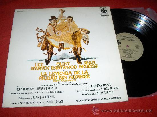 Discos de vinilo: BSO ost LA LEYENDA DE LA CIUDAD SIN NOMBRE Paint your wagon LP 1970 Estereo SPAIN GATEFOLD