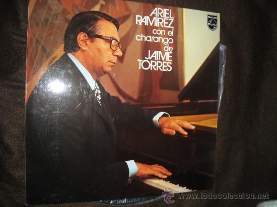 Discos de vinilo: ARIEL RAMIREZ CON EL CHARANGO DE JAME TORRES LP 1973 PHILIPS SPA - Foto 1