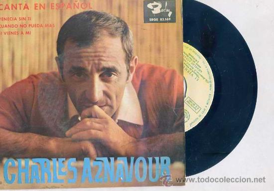 Discos de vinilo: CHARLES AZNAVOUR : VENECIA SIN TI - Foto 1