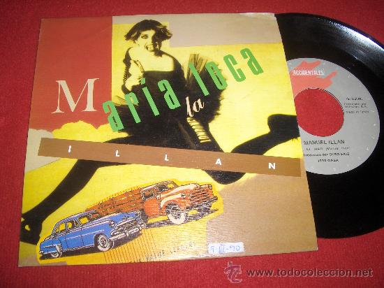 Discos de vinilo: MANUEL ILLAN Maria la loca/El mar 7&rdquo; SINGLE 1990 DMM - Foto 1