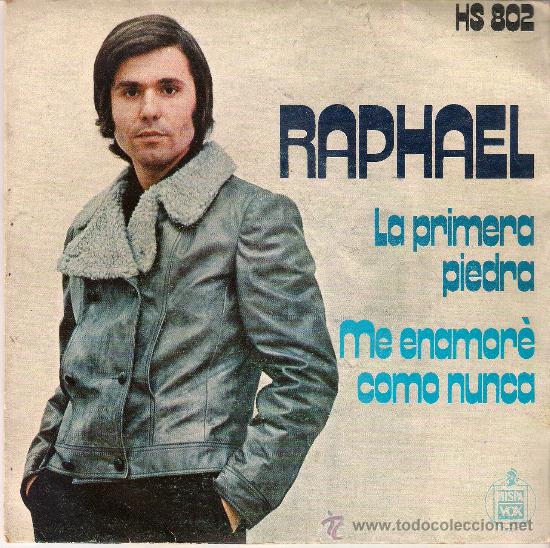 Discos de vinilo: RAPHAEL - LA PRIMERA PIEDRA - SINGLE HISPAVOX ESPA&Ntilde;A 1972 - HS-802 - Foto 1