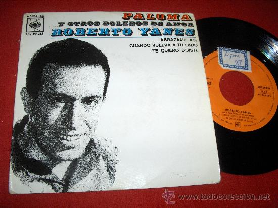 Discos de vinilo: ROBERTO YANES Paloma 7&rdquo; Ep 1963 CBS - Foto 1