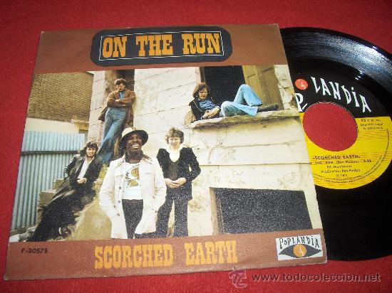 Dischi in vinile: SCORCHED EARTH on the run/Can you feel ir 7&rdquo; SINGLE 1974 Pop FUNKY