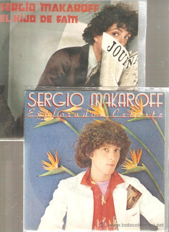 Discos de vinilo: 2 singles SERGIO MAKAROFF : EL HIJO DE SAM + EXPLORADOR CELESTE - Foto 1