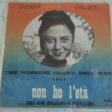 Discos de vinilo: GIGLIOLA CINQUETTI ( NON HO L'ETÁ - SEI UN BRAVO RAGAZZO ) THE WINNING GRAND PRIX SONG 1964
