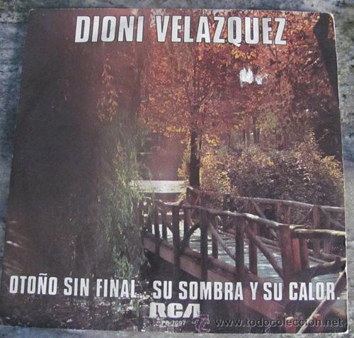 Discos de vinilo: DIONI VELAZQUEZ - OTO&Ntilde;O SIN FINAL - SINGLE 1979 - Foto 1