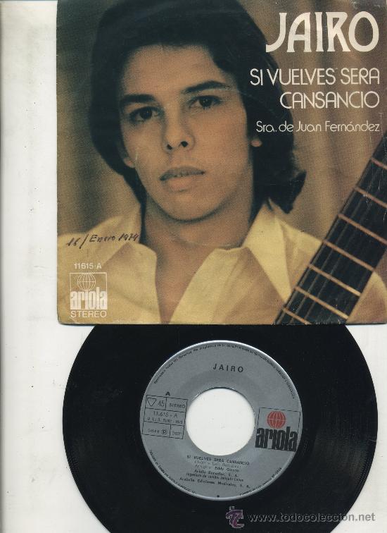Discos de vinilo: Jairo - Si vuelves ser&aacute; cansancio - Foto 1