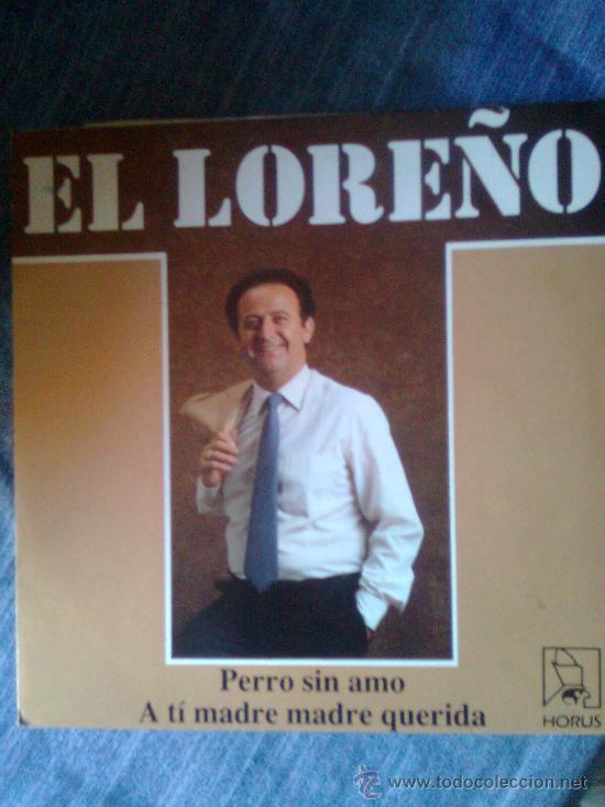 Discos de vinilo: El Lore&ntilde;o - perro sin amo + 1 (Horus, 1988) - Foto 1
