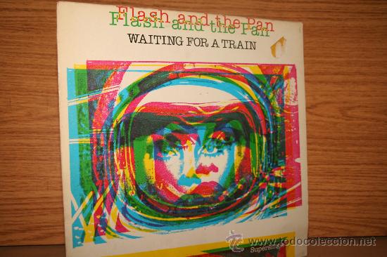 Discos de vinilo: FLASH AND THE PAN. WAITING FOR A TRAIN - Foto 1