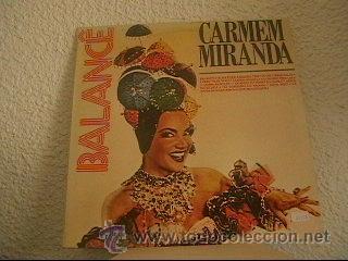 Vinyl records: CARMEM MIRANDA - BALANC&Eacute; - LP EDICI&Oacute;N PORTUGUESA - EMI 11C 076-422531 -LC24